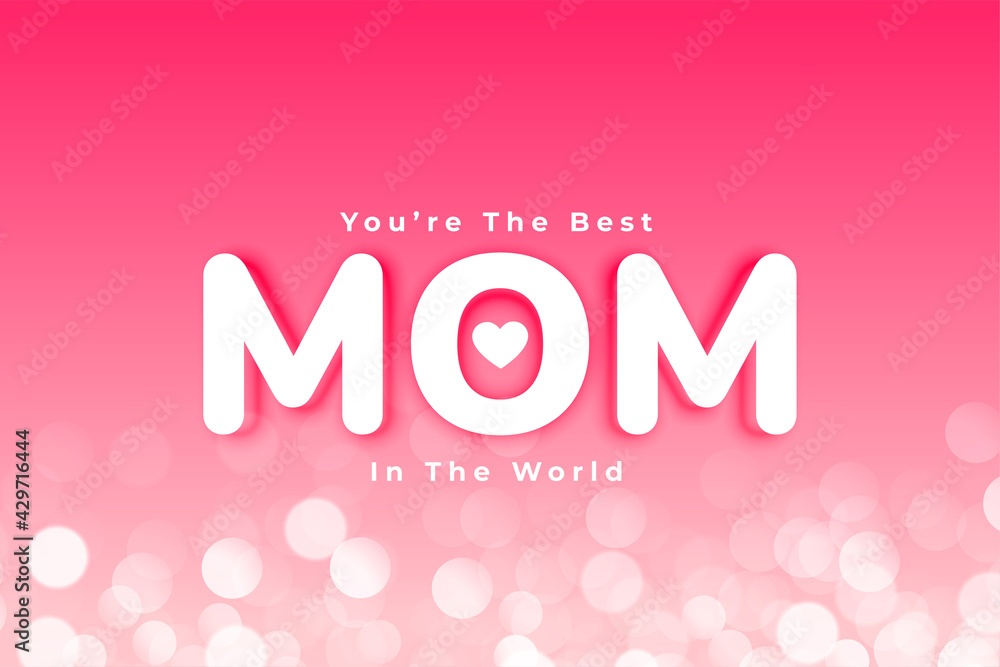 best mom mothers day card with bokeh effect