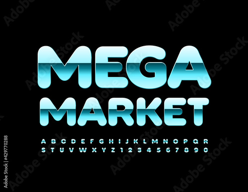 Vector bright Sign Mega Market. Glossy Metallic Font. Artistic Alphabet Letters and Numbers