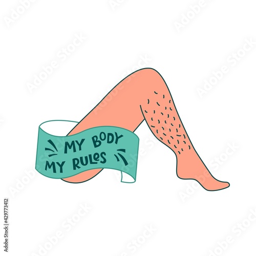 Feminist and body positive vector sticker. My body my rules handwritten phrase with ribbon on women leg. Lettering quotes, type, font isolated on white background for poster, banner. EPS 10 photo
