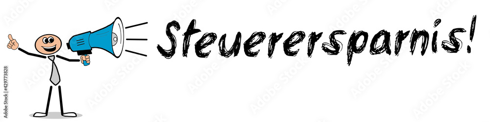 Steuerersparnis! Steuerersparnis!