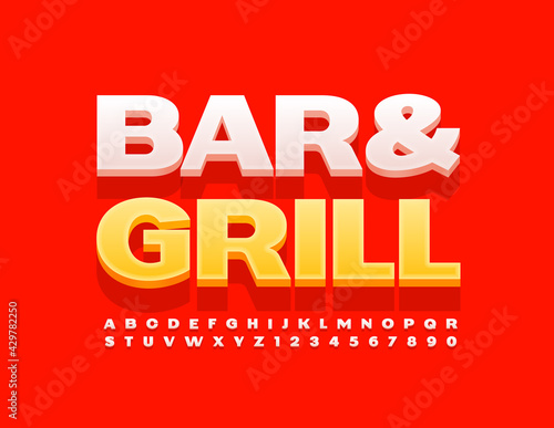 Vector bright sign Bar and Grill with Bold Font. Stylish Alphabet Letters and Numbers set