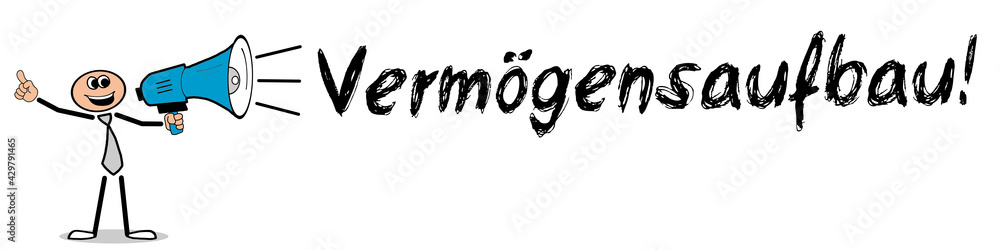 Vermögensaufbau! Vermögensaufbau!