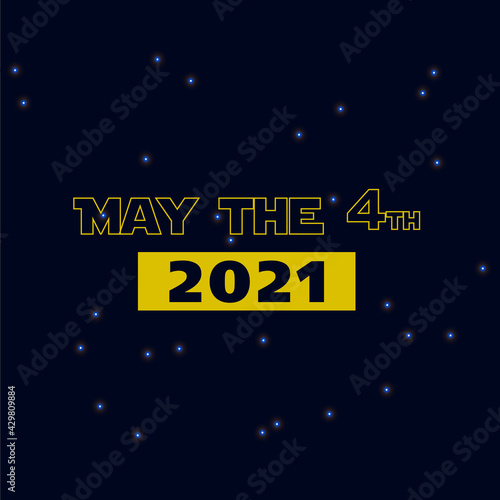 May The 4th Be With You. Vector illustration with glowing swords and stars.