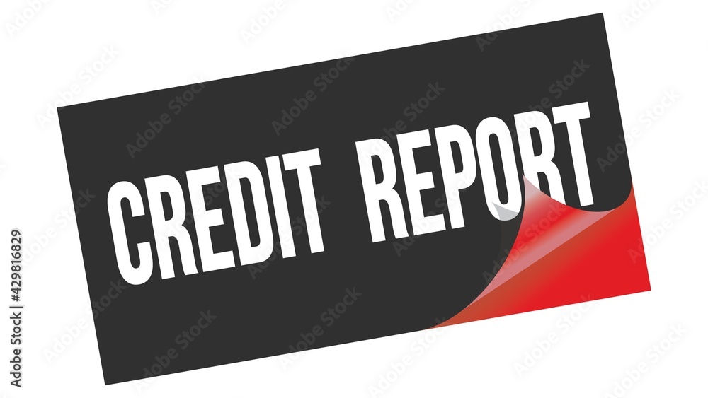 CREDIT REPORT text on black red sticker stamp. CREDIT REPORT text on black red sticker stamp.