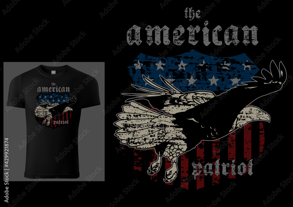 T-shirt Design American Patriot with Bald Eagle and American Flag - Colored Illustration with Grunge Effect Isolated on Black Background, Vector T-shirt Design American Patriot with Bald Eagle and American Flag - Colored Illustration with Grunge Effect Isolated on Black Background, Vector