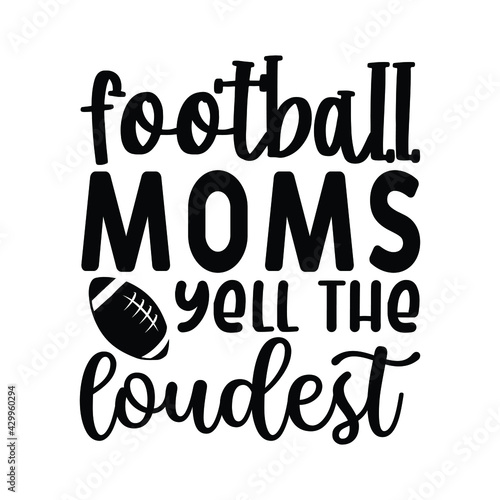 football moms yell the loudest