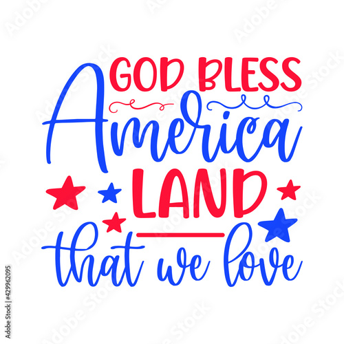 God Bless America Land That we Love