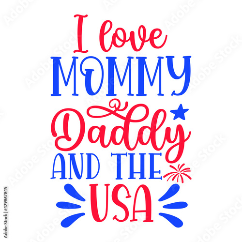 I love mommy daddy and the use