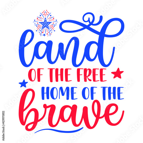 land of the free home of the brave