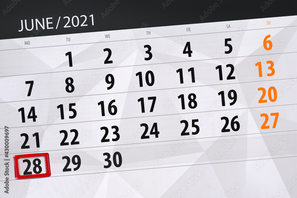 Obraz premium Calendar planner for the month june 2021, deadline day, 28, monday