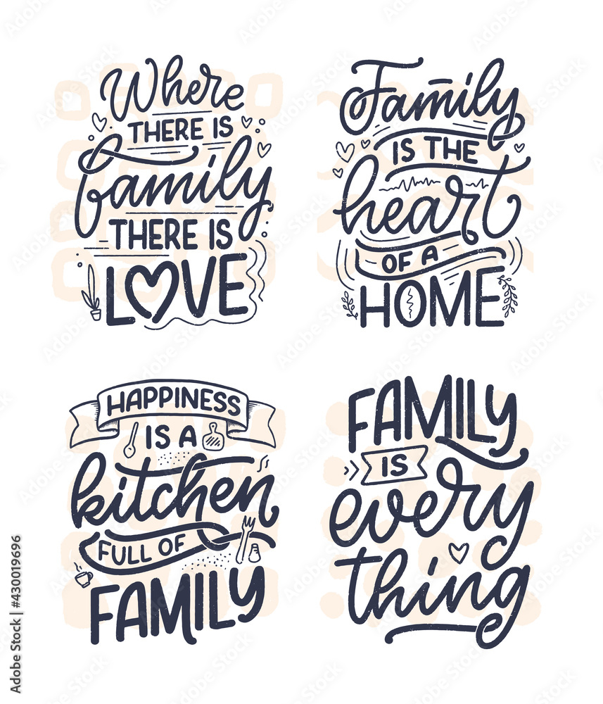 Set with hand drawn lettering quote in modern calligraphy style about family. Slogan for print and poster design. Vector Set with hand drawn lettering quote in modern calligraphy style about family. Slogan for print and poster design. Vector