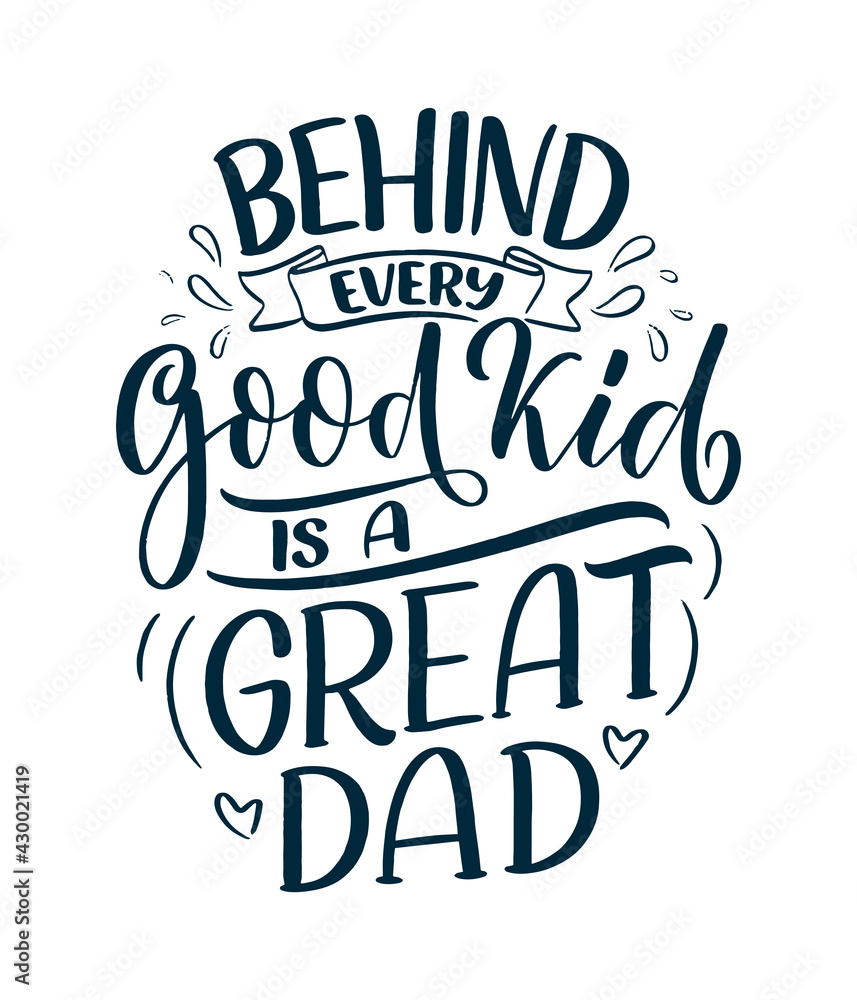 Fototapeta premium Funny hand drawn lettering quote for Father's day greeting card. Typography poster. Cool phrase for t shirt print. Inspirational slogan. Vector
