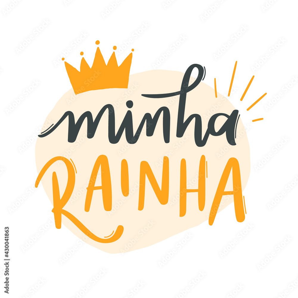 Vetor de Minha Rainha. My queen. Brazilian Portuguese Hand Lettering  Calligraphy For Mother's Day. Vector. do Stock