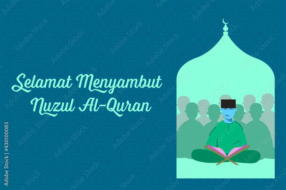 Selamat menyambut Nuzul Al-quran translated to Islamic holiday for muslim community celebration Selamat menyambut Nuzul Al-quran translated to Islamic holiday for muslim community celebration