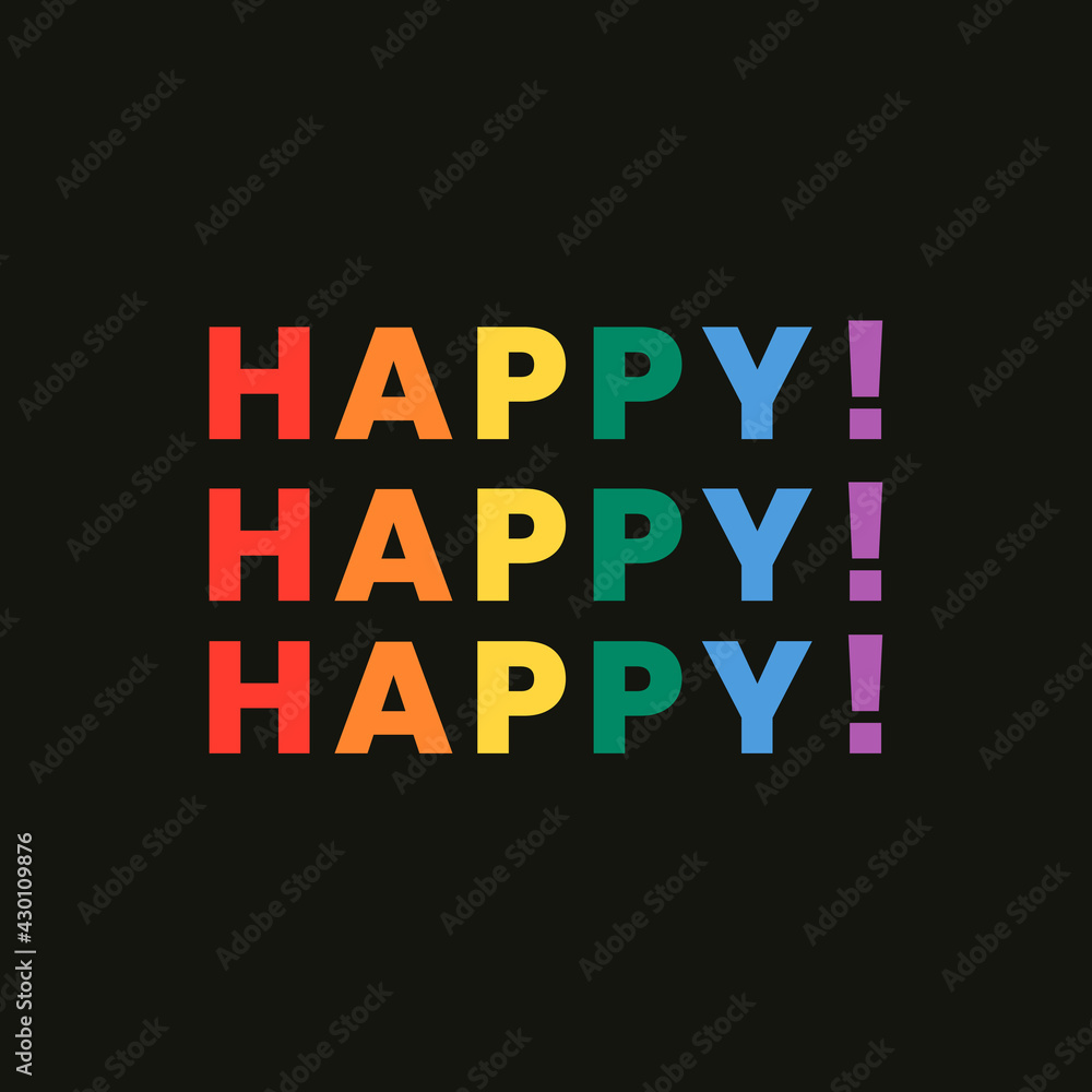 Fototapeta premium Rainbow with happy text for lgbtq pride