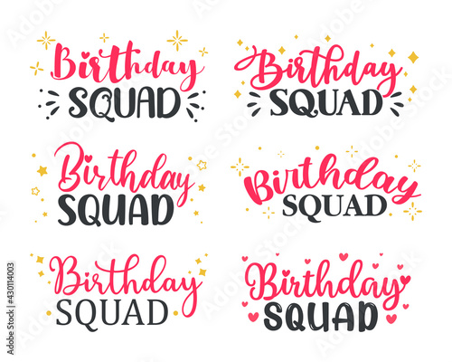 Hand drawn birthday squad calligraphy for women party decoration Friendship quotes.