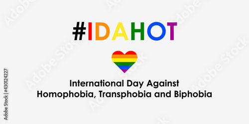 The International Day Against Homophobia, Transphobia and Biphobia. Hashtag IDAHOT and heart with LGBT flag on the isolated white background. Template for background, banner, poster with text. Eps 10 