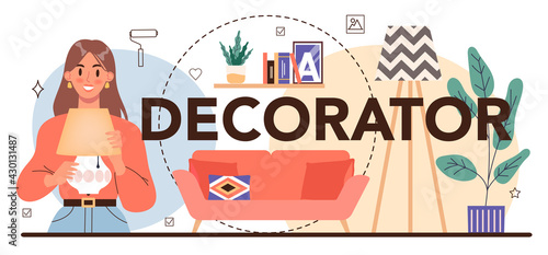 Decorator typographic header. Interior designer planning the design