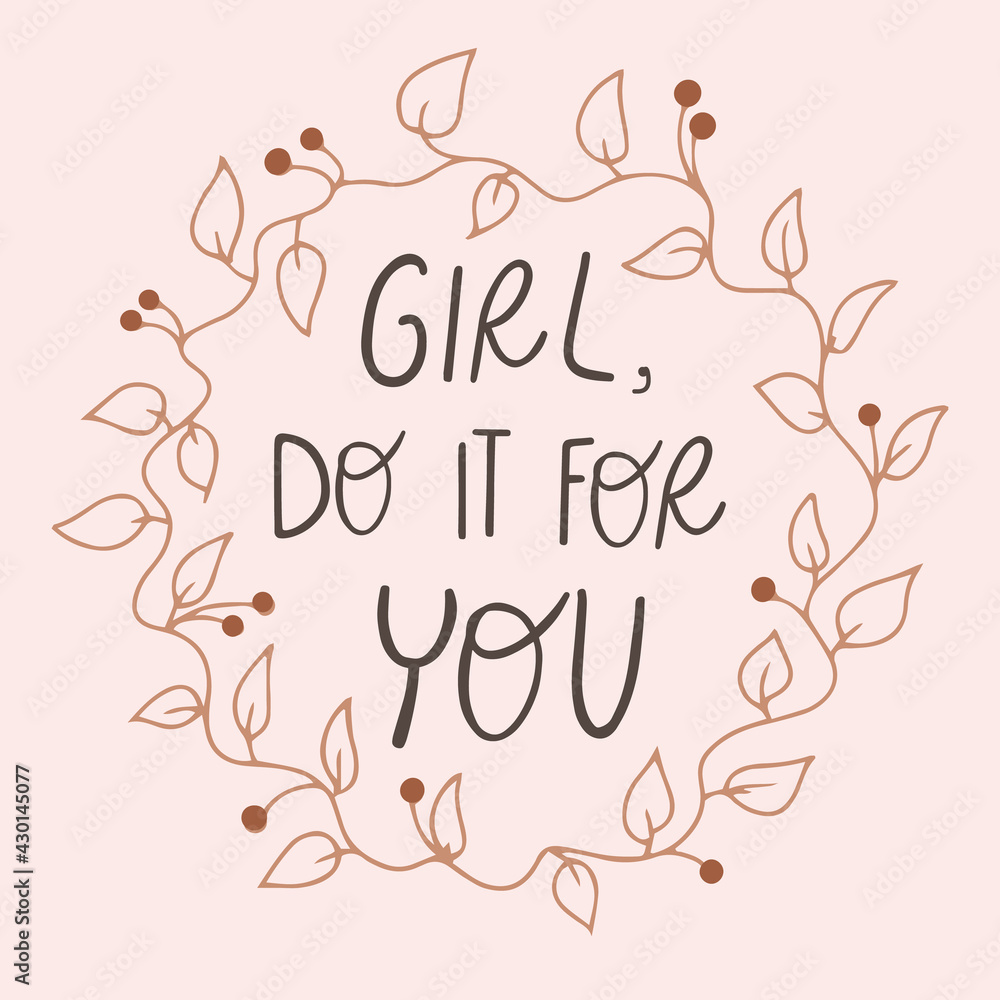 Inspirational Girl do it for You saying in doodle style, hand written vector lettering  illustration