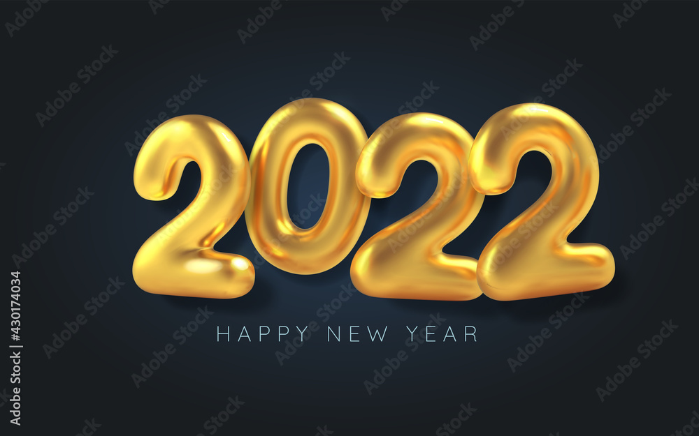Happy New Year. 3D Realistic golden inscription balloon 2022 on black background. Golden metallic text for banner design. Vector illustration Happy New Year. 3D Realistic golden inscription balloon 2022 on black background. Golden metallic text for banner design. Vector illustration