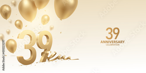 39th Anniversary celebration background. 3D Golden numbers with bent ribbon, confetti and balloons.

