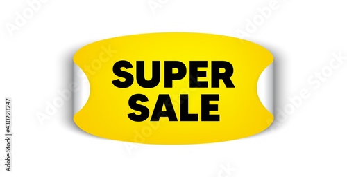 Super Sale. Adhesive sticker with offer message. Special offer price sign. Advertising Discounts symbol. Yellow sticker mockup banner. Super sale badge shape. Adhesive offer paper banner. Vector