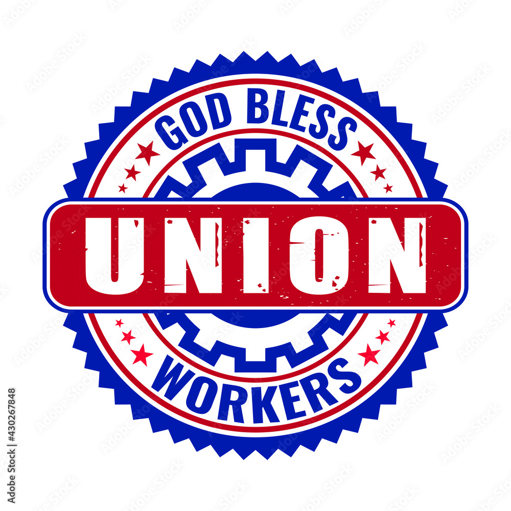 God bless union workers - labor day t shirt or poster design