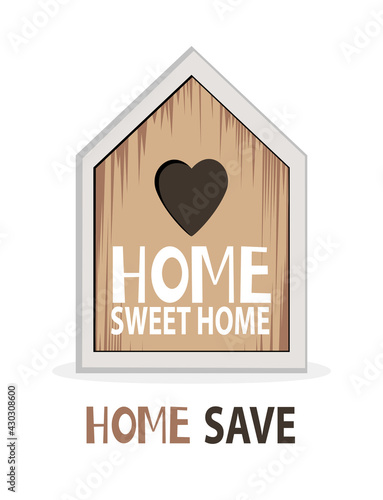 Hand drawn decorative cute wooden House statuette with text Sweet Home, Save Home and heart. Home decor figurine, cozy art for home decoration. Interior vector doodle flat illustration