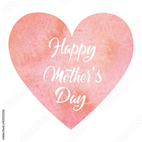 Happy Mothers day Greeting card. Hand written Lettering quote on pink heart shaped watercolor background. Modern calligraphy, badge for Mother's day. Vector illustration isolated on white.