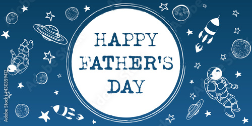 Astronaut Fathers day illustration - Cosmonaut and rocket in space theme banner