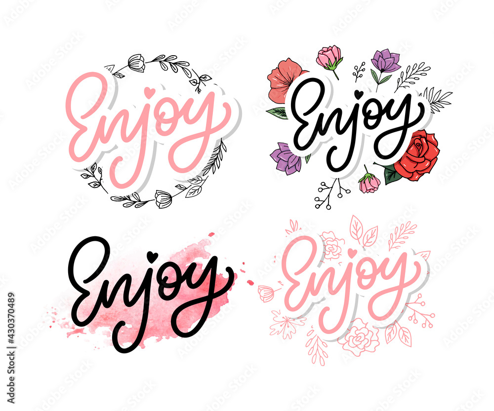 Enjoy slogan inscription. Greeting card with calligraphy. Hand drawn lettering design. Photo overlay. Typography for banner, poster or apparel design. Isolated vector element.