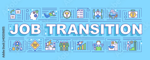 Job transition word concepts banner. Career change reasons, pros and steps. Infographics with linear icons on blue background. Isolated typography. Vector outline RGB color illustration