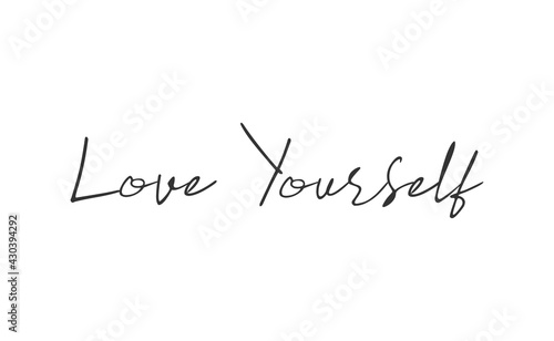 Love yourself phrase. Calligraphy lettering. Vector quote design. Self love motivation.