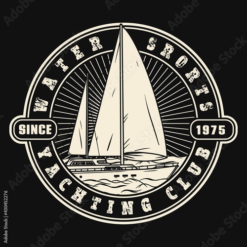 Yacht club logo or emblem, badge design in monochrome style with inscriptions. Sailing boat, ship icon. Nautical school, club brand mark sample. Isolated vector