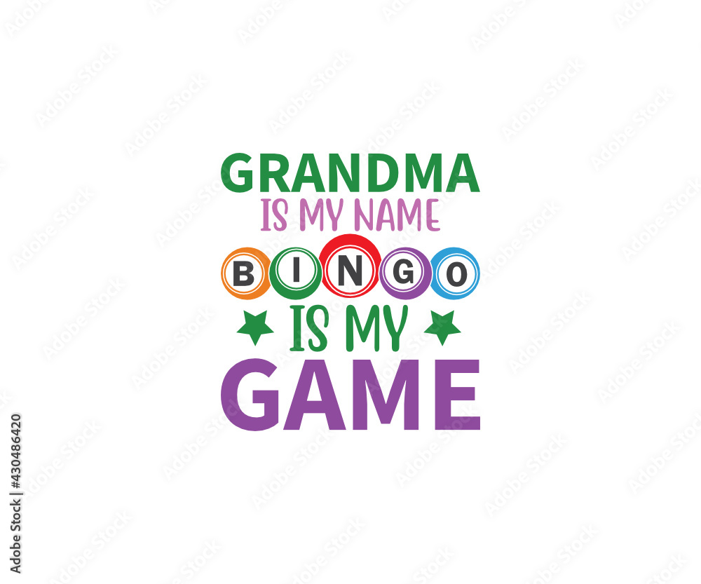 Grandma Is My Name Bingo is My Game, Funny Bingo Quote, Bingo Cutting File, Bingo shirt design vector, Bingo typography, gift for bingo player, Bingo lover SVG
Grandma Is My Name Bingo is My Game, Funny Bingo Quote, Bingo Cutting File, Bingo shirt design vector, Bingo typography, gift for bingo player, Bingo lover SVG