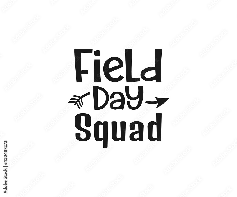 Field Day, Field Day Squad, Elementary School, Fun Day Svg Teacher Team Shirts, Fun Day, School Teacher vector and Games 