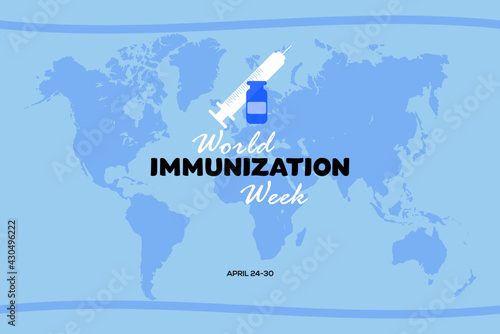 Vector illustration of syringe and vaccine. World Immunization Week. 