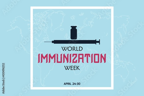 Vector illustration on the theme of World Immunization Week. World immunization day