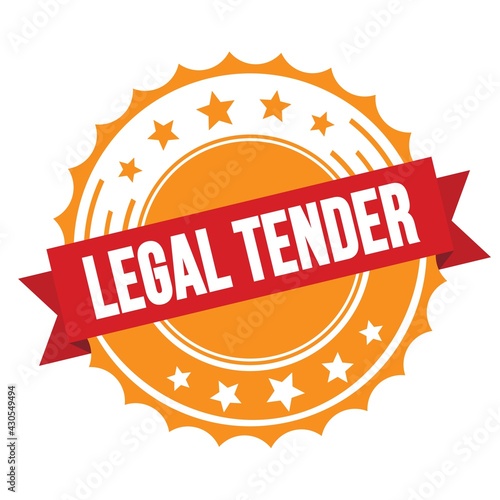 Fotografie LEGAL TENDER text on red orange ribbon stamp.