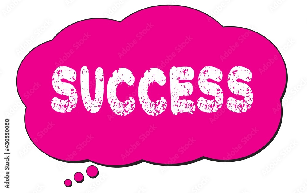 SUCCESS text written on a pink thought cloud bubble. SUCCESS text written on a pink thought cloud bubble.