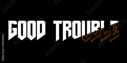 good trouble font design