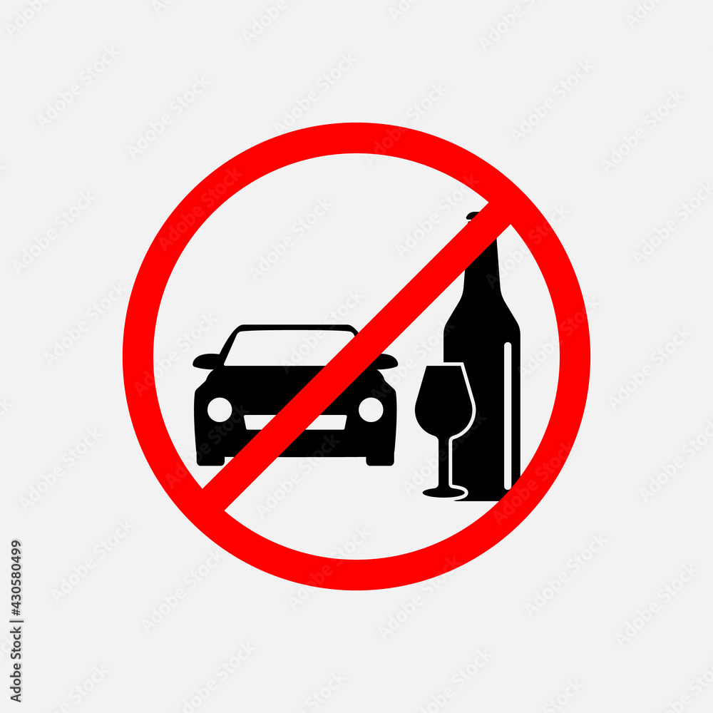 STOP! No alcohol sign. Don't drink and drive. . The icon with a red ...