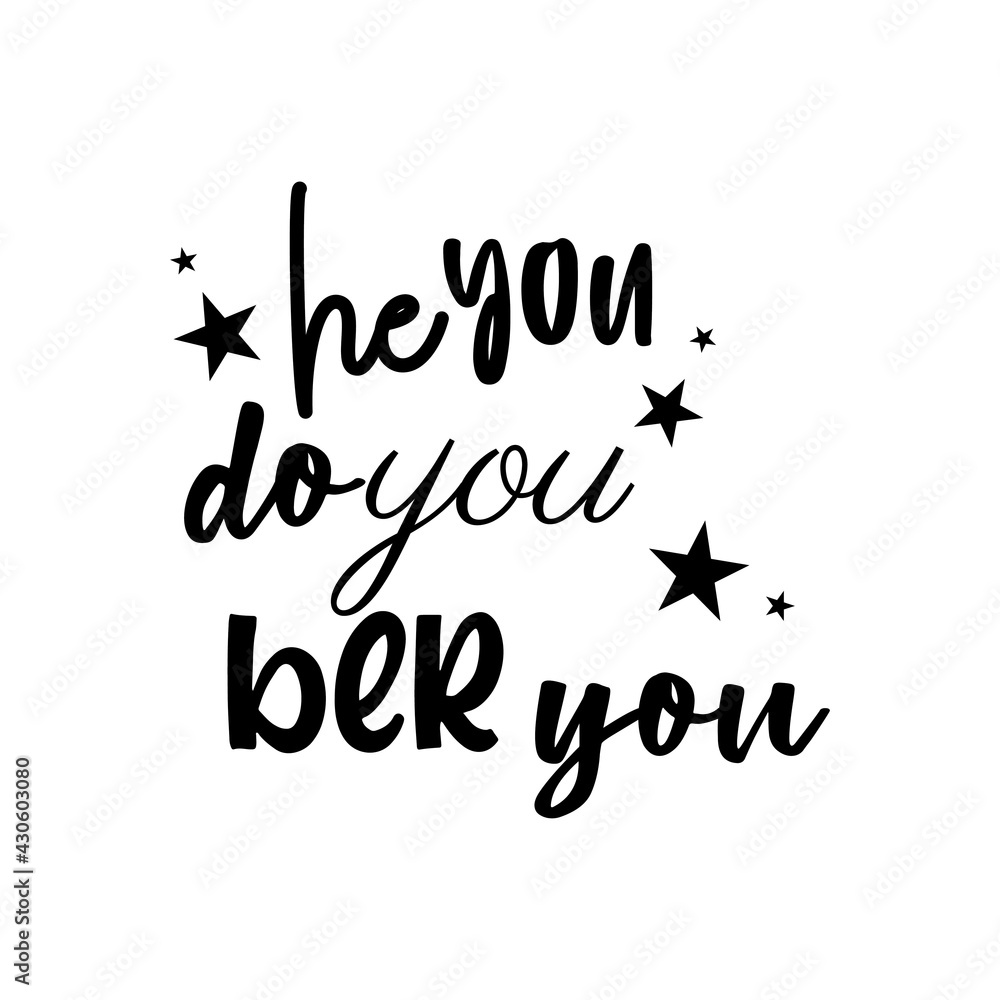 he you do you   quote lettering  motivation design