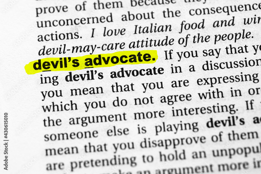 Highlighted word devil's advocate concept and meaning Highlighted word devil's advocate concept and meaning