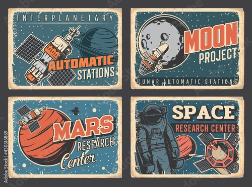 Space planets research center, Mars and Moon exploration program retro grungy plates. Space station module, artificial satellite and astronaut or spaceman flying on maneuvering unit near spaceship