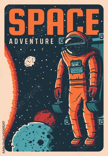Astronaut space exploration adventure retro poster. Astronaut in spacesuit flying on maneuvering or propulsion unit in outer space, solar system planets and sun vector. Galaxy discover banner