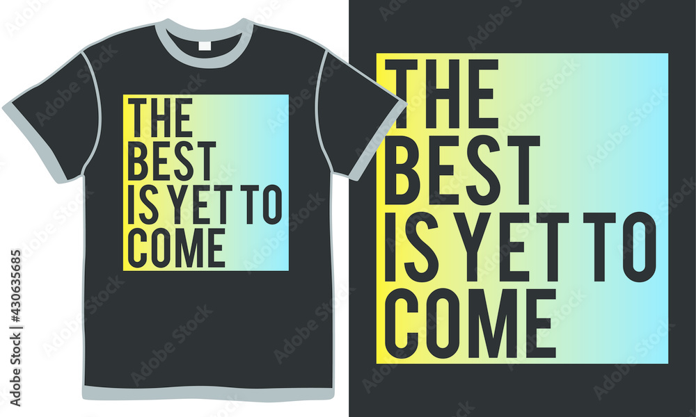 the best is yet to come, best life, motivational and inspirational quotes the best is yet to come, best life, motivational and inspirational quotes