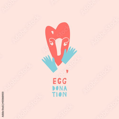 Рhrase about egg donation, surrogacy, in vitro fertilization. Logo, advertising, banner, poster. 