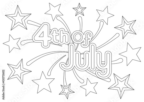 Coloring page with a festive quote on a background with firework and stars for 4th of July American Independence Day. Vector design template for coloring book  holiday greeting card  poster and banner