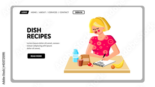 Dish Recipes Woman Writing In Notebook Vector. Young Girl Write In Notepad Dish Recipes, Ingredients And Cooking Process. Character Preparing Meal Food Web Flat Cartoon Illustration